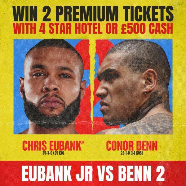 Win VIP Fight Night Experience - Eubank Jr vs Benn 2 or £500 Cash!